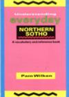 Image for Understanding Everyday Northern Sotho : A Vocabulary and Reference Book