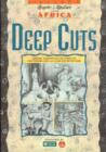 Image for Deep Cuts : Graphic Adaptations of Stories by Can Themba, Alex Laguma and Bessie Head