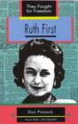 Image for Ruth First: Grade 10 - 12