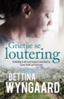 Image for Grietjie Se Loutering