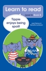 Image for Learn to read (Level 6) 8: Tippie enjoys being spoilt