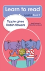 Image for Learn to read (Level 6) 9: Tippie gives Robin flowers