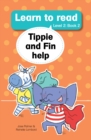 Image for Learn to read (Level 2) 2: Tippie and Fin help
