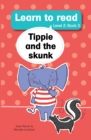Image for Learn to read (Level 2) 3: Tippie and the skunk