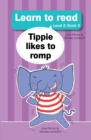 Image for Learn to read (Level 2) 4: Tippie likes to romp