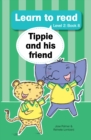 Image for Learn to read (Level 2) 8: Tippie and his friend