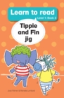 Image for Learn to read (Level 1) 3: Tippie Fin jig