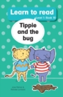 Image for Learn to read (Level 1)10: Tippie and bug
