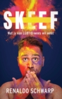 Image for Skeef: Wat jy van LGBTIQ-wees wil weet
