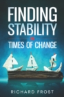 Image for Finding Stability in Times of Change