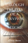 Image for Through The Eyes of a Survivor - Stroke