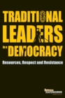 Image for Traditional leaders in a democracy : Resources, respect and resistance