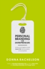 Image for Personal branding for entrepreneurs: actions and insights to build brand you, the foundation of your business
