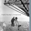 Image for Frank Hurley&#39;s Antarctica