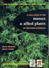 Image for Field Guide to the Mosses and Allied Plants of Southern Australia