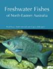 Image for Freshwater Fishes of North-Eastern Australia
