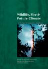 Image for Wildlife, Fire &amp; Future Climate: A Forest Ecosystem Analysis.