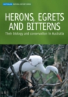 Image for Herons, Egrets and Bitterns : Their Biology and Conservation in Australia