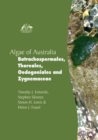 Image for Algae of Australia: Batrachospermales, Thoreales, Oedogoniales and Zygnemaceae