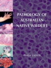 Image for Pathology of Australian Native Wildlife