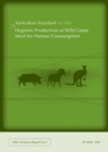 Image for Australian Standard for the Hygienic Production of Wild Game Meat for Human Consumption