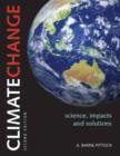 Image for Climate Change : The Science, Impacts and Solutions
