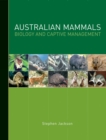 Image for Australian Mammals : Biology and captive management