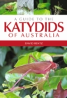 Image for A guide to the katydids of Australia