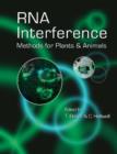 Image for RNA Interference : Methods for Plants and Animals