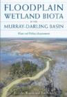 Image for Floodplain Wetland Biota in the Murry-Darling Basin : Water and Habitat Requirements