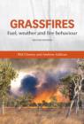 Image for Grassfires: Fuel, Weather and Fire Behaviour