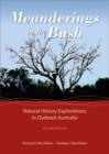 Image for Meanderings in the Bush: Natural History Explorations in Outback Australia