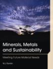 Image for Minerals, metals and sustainability: meeting future material needs