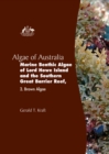 Image for Algae of Australia: Marine Benthic Algae of Lord Howe Island and the Southern Great Barrier Reef