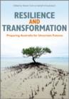 Image for Resilience and Transformation: Preparing Australia for Uncertain Futures