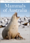 Image for Complete Guide to Finding the Mammals of Australia