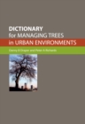 Image for Dictionary for Managing Trees in Urban Environments