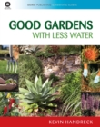 Image for Good Gardens with Less Water