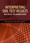 Image for Interpreting soil test results: what do all the numbers mean?
