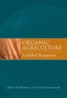 Image for Organic Agriculture: A Global Perspective