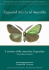Image for Zygaenid Moths of Australia: A Revision of the Australian Zygaenidae (Procridinae: Artonini)
