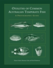 Image for Otoliths of common Australian temperate fish: a photographic guide