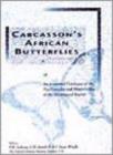 Image for Carcasson&#39;s African Butterflies: An Annotated Catalogue of the Papilionoidea and Hesperioidea of the Afrotropical Region