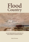 Image for Flood Country : An Environmental History of The Murray-Darling Basin