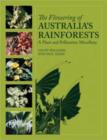 Image for Flowering of Australia&#39;s Rainforests: A Plant and Pollination Miscellany