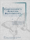 Image for Carcasson&#39;s African Butterflies: An Annotated Catalogue of the Papilionoidea and Hesperioidea of the Afrotropical Region