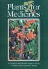 Image for Plants for Medicines: A Chemical and Pharmacological Survey of Plants in the Australian Region