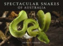 Image for Spectacular Snakes of Australia