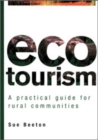Image for Ecotourism : A Practical Guide for Rural Communities