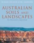 Image for Australian soils and landscapes: an illustrated compendium